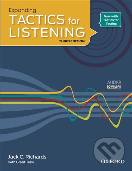 Kniha: Expanding Tactics for Listening: Student´s Book (3rd) (Jack C. Richards). Oxford University Press, 2011 Kniha: Expanding Tactics for Listening: Student´s Book (3rd) (Jack C. Richards). Oxford University Press, 2011