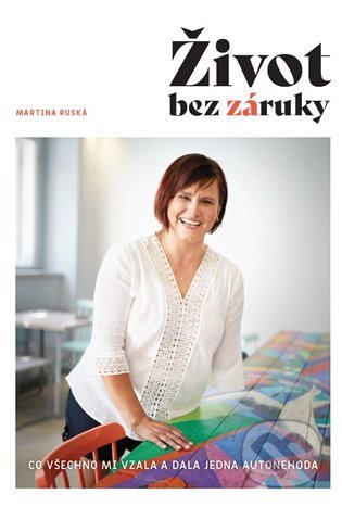Kniha: Život bez záruky (Martina Ruská). Rozlet, 2022 Kniha: Život bez záruky (Martina Ruská). Rozlet, 2022