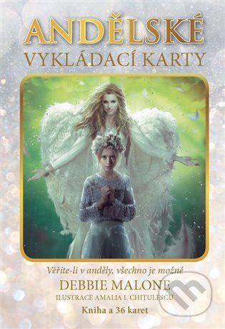 Kniha: Andělské vykládací karty (Debbie Malone). Synergie, 2022 Kniha: Andělské vykládací karty (Debbie Malone). Synergie, 2022