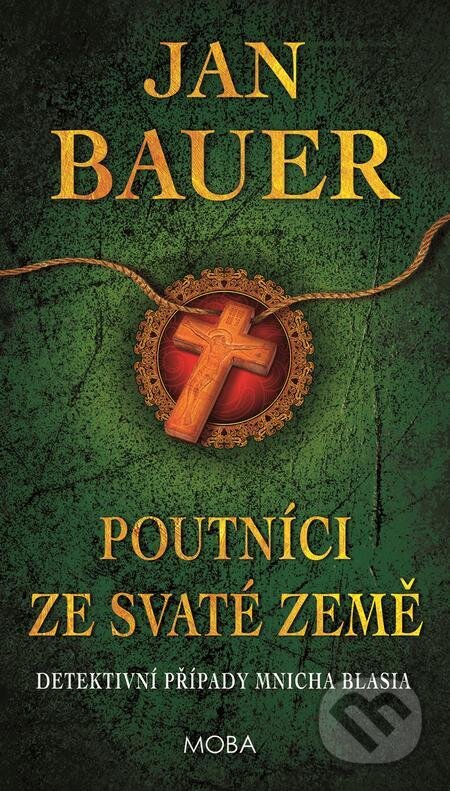 E-kniha: Poutníci ze Svaté země (Jan Bauer). Moba, 2022 E-kniha: Poutníci ze Svaté země (Jan Bauer). Moba, 2022