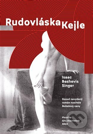 E-kniha: Rudovláska Kejle (Isaac Bashevis Singer). Argo, 2022 E-kniha: Rudovláska Kejle (Isaac Bashevis Singer). Argo, 2022