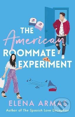 Kniha: The American Roommate Experiment (Elena Armas). Simon & Schuster, 2022 Kniha: The American Roommate Experiment (Elena Armas). Simon & Schuster, 2022