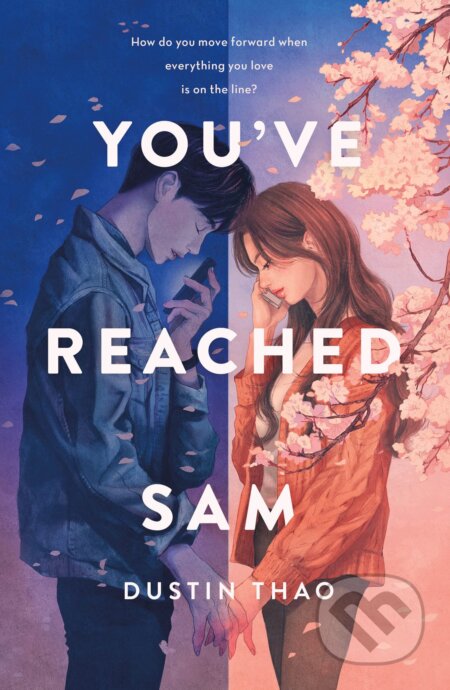 Kniha: You've Reached Sam (Dustin Thao). St. Martin´s Press, 2021 Kniha: You've Reached Sam (Dustin Thao). St. Martin´s Press, 2021