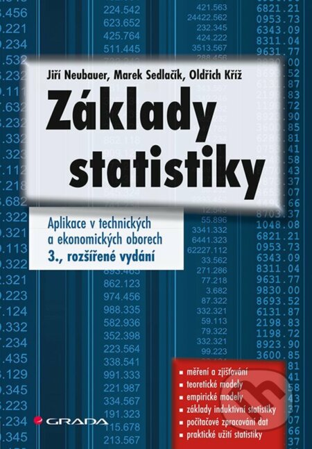 E-kniha: Základy statistiky (Jiří Neubauer, Marek Sedlačík a Oldřich Kříž). Grada, 2021 E-kniha: Základy statistiky (Jiří Neubauer, Marek Sedlačík a Oldřich Kříž). Grada, 2021