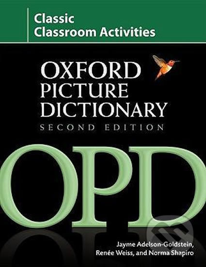 Kniha: Oxford Picture Dictionary: Classic Classroom Activities (2nd) (Jayme Adelson-Goldstein). Oxford University Press, 2008 Kniha: Oxford Picture Dictionary: Classic Classroom Activities (2nd) (Jayme Adelson-Goldstein). Oxford University Press, 2008