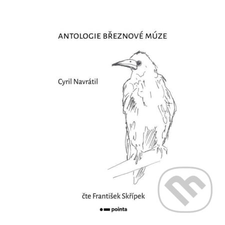 Audiokniha: Antologie březnové múze (Cyril Navrátil). Cyril Navrátil, 2022 Audiokniha: Antologie březnové múze (Cyril Navrátil). Cyril Navrátil, 2022