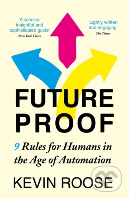 Kniha: Futureproof (Kevin Roose). John Murray, 2022 Kniha: Futureproof (Kevin Roose). John Murray, 2022