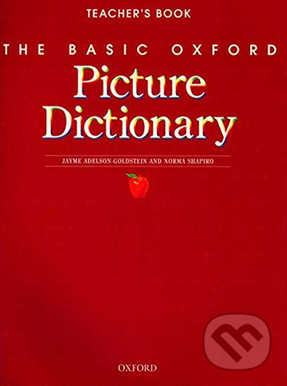 Kniha: The Basic Oxford Picture Dictionary: Teacher´s Book (2nd) (Norma Shapiro). Oxford University Press, 2003 Kniha: The Basic Oxford Picture Dictionary: Teacher´s Book (2nd) (Norma Shapiro). Oxford University Press, 2003