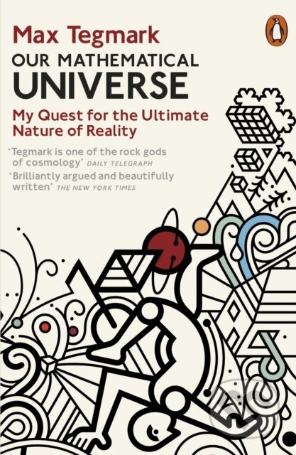E-kniha: Our Mathematical Universe (Max Tegmark). Penguin Books, 2014 E-kniha: Our Mathematical Universe (Max Tegmark). Penguin Books, 2014