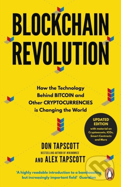 E-kniha: Blockchain Revolution (Alex Tapscott a Don Tapscott). Penguin Books, 2016 E-kniha: Blockchain Revolution (Alex Tapscott a Don Tapscott). Penguin Books, 2016