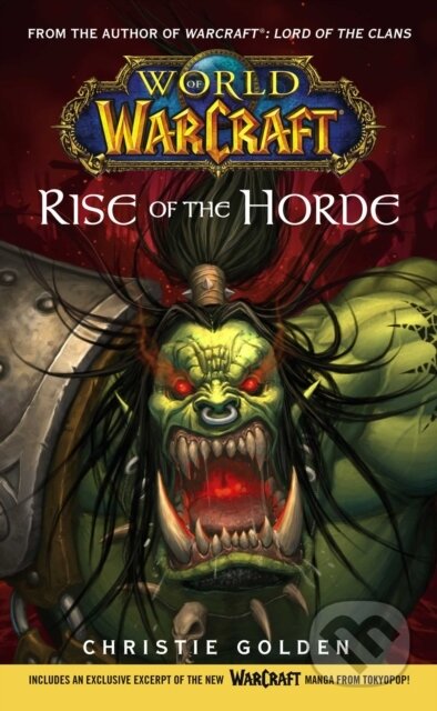 E-kniha: World of Warcraft: Rise of the Horde (Christie Golden). Pocket Books, 2007 E-kniha: World of Warcraft: Rise of the Horde (Christie Golden). Pocket Books, 2007