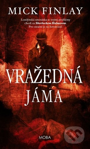 Kniha: Vražedná jáma (Mick Finlay). Moba, 2022 Kniha: Vražedná jáma (Mick Finlay). Moba, 2022