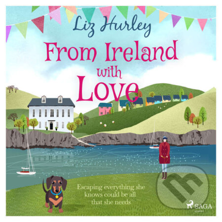 Audiokniha: From Ireland With Love (EN) (Liz Hurley). Saga Egmont, 2022 Audiokniha: From Ireland With Love (EN) (Liz Hurley). Saga Egmont, 2022