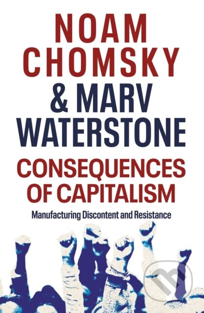 E-kniha: Consequences of Capitalism (Marv Waterstone a Noam Chomsky). Penguin Books, 2021 E-kniha: Consequences of Capitalism (Marv Waterstone a Noam Chomsky). Penguin Books, 2021