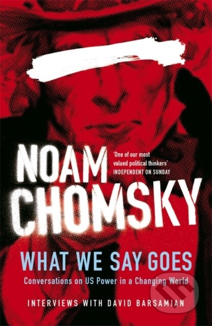 E-kniha: What We Say Goes (Noam Chomsky). Penguin Books, 2009 E-kniha: What We Say Goes (Noam Chomsky). Penguin Books, 2009