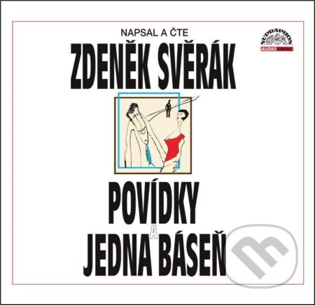Audiokniha: Povídky a jedna báseň (Zdeněk Svěrák). Supraphon, 2022 Audiokniha: Povídky a jedna báseň (Zdeněk Svěrák). Supraphon, 2022