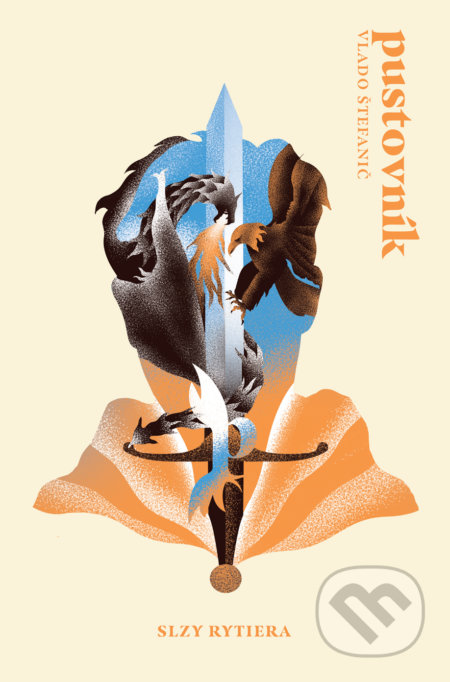 Kniha: Pustovník: Slzy rytiera (Vladimír Štefanič). Kumran, 2022 Kniha: Pustovník: Slzy rytiera (Vladimír Štefanič). Kumran, 2022