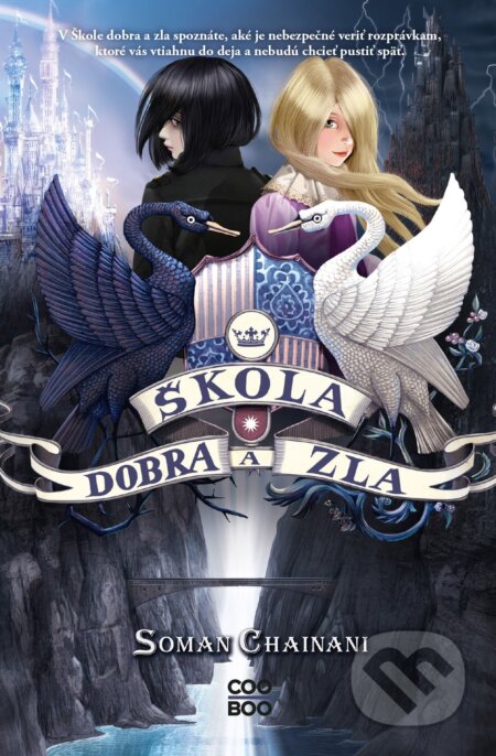 Kniha: Škola dobra a zla (Soman Chainani), 2022 Kniha: Škola dobra a zla (Soman Chainani), 2022