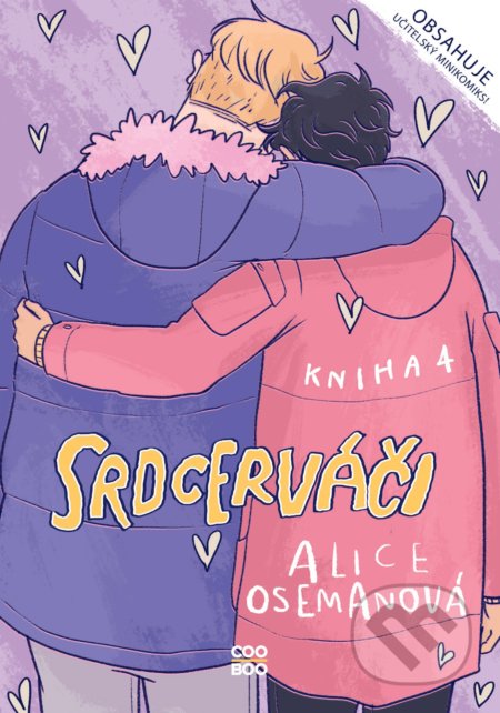 Kniha: Srdcerváči 4 (Alice Oseman). CooBoo CZ, 2022 Kniha: Srdcerváči 4 (Alice Oseman). CooBoo CZ, 2022