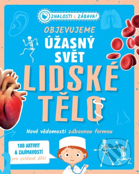 Kniha: Objevujeme úžasný svět - Lidské tělo (Klub čtenářů). Klub čtenářů, 2022 Kniha: Objevujeme úžasný svět - Lidské tělo (Klub čtenářů). Klub čtenářů, 2022