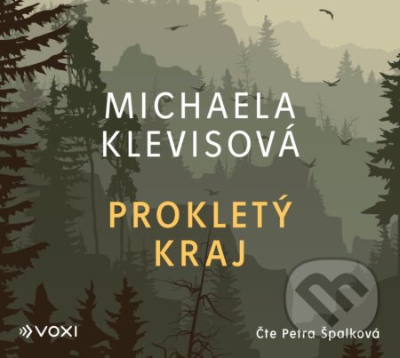 Audiokniha: Prokletý kraj (Michaela Klevisová). Voxi, 2022 Audiokniha: Prokletý kraj (Michaela Klevisová). Voxi, 2022