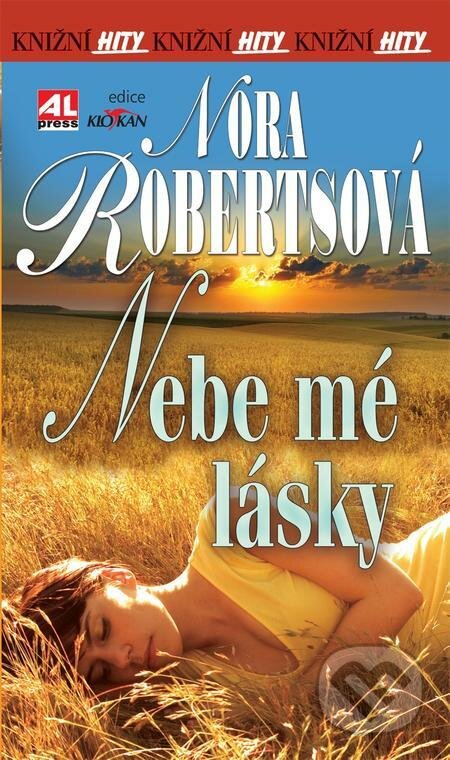 E-kniha: Nebe mé lásky (Nora Roberts). Alpress, 2021 E-kniha: Nebe mé lásky (Nora Roberts). Alpress, 2021