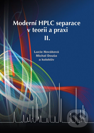 Kniha: Moderní HPLC separace v teorii a praxi II (Lucie Nováková). vydavateľ neuvedený, 2021 Kniha: Moderní HPLC separace v teorii a praxi II (Lucie Nováková). vydavateľ neuvedený, 2021