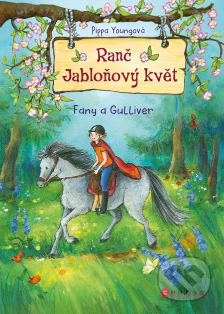 Kniha: Ranč Jabloňový květ: Fany a Gulliver (Pippa Young). CPRESS, 2022 Kniha: Ranč Jabloňový květ: Fany a Gulliver (Pippa Young). CPRESS, 2022