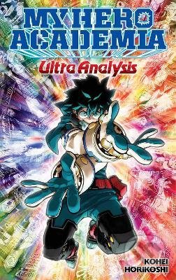 Kniha: My Hero Academia: Ultra Analysis (Kohei Horikoshi). Viz Media, 2022 Kniha: My Hero Academia: Ultra Analysis (Kohei Horikoshi). Viz Media, 2022