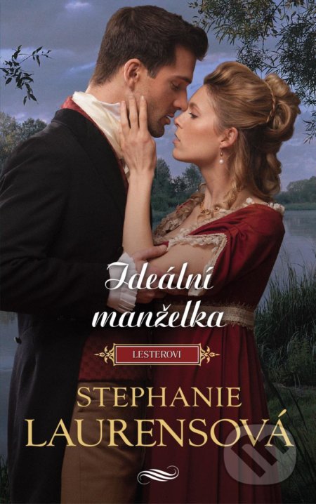 Kniha: Ideální manželka (Stephanie Laurens). HarperCollins, 2022 Kniha: Ideální manželka (Stephanie Laurens). HarperCollins, 2022