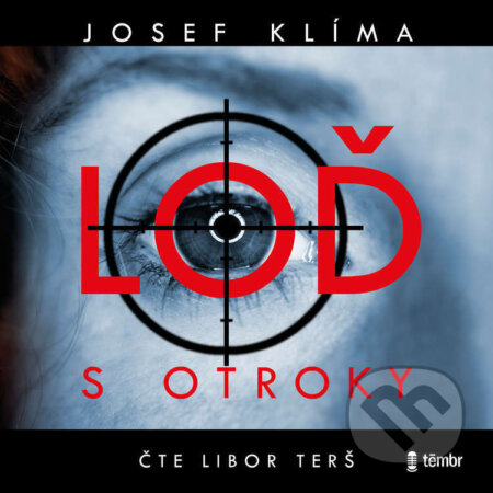 Audiokniha: Loď s otroky (Josef Klíma). Témbr, 2022 Audiokniha: Loď s otroky (Josef Klíma). Témbr, 2022