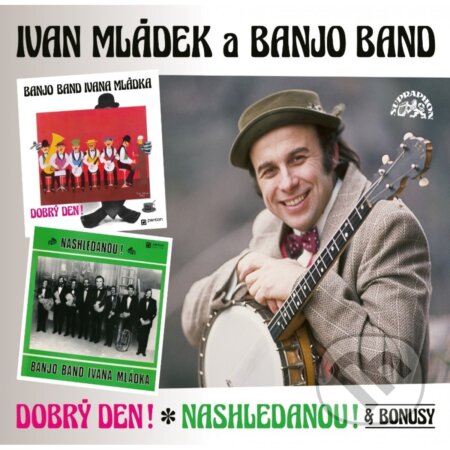 Hudební CD: Ivan Mládek: Dobrý den! & Nashledanou! (bonusy) (Hudobné albumy). Hudobné albumy, 2022 Hudební CD: Ivan Mládek: Dobrý den! & Nashledanou! (bonusy) (Hudobné albumy). Hudobné albumy, 2022