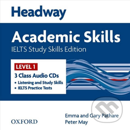 Audiokniha: Headway Academic Skills 1: Ielts Study Skills Class Audio CDs /3/ (Gary Pathare a Emma Pathare). Oxford University Press, 2013 Audiokniha: Headway Academic Skills 1: Ielts Study Skills Class Audio CDs /3/ (Gary Pathare a Emma Pathare). Oxford University Press, 2013