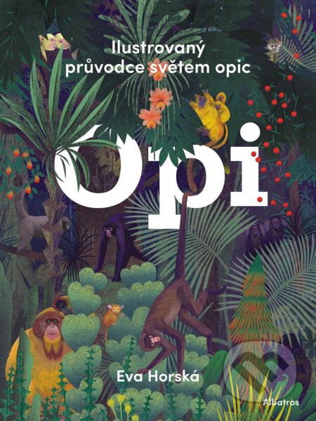 Kniha: Opi (Eva Horská). Albatros CZ, 2022 Kniha: Opi (Eva Horská). Albatros CZ, 2022
