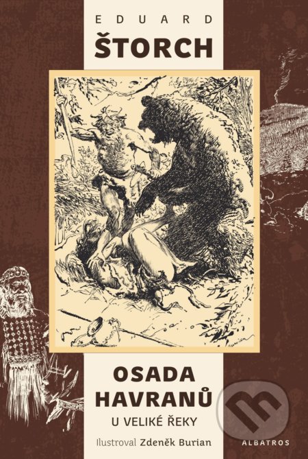 Kniha: Osada Havranů - U Veliké řeky (Eduard Štorch). Albatros CZ, 2022 Kniha: Osada Havranů - U Veliké řeky (Eduard Štorch). Albatros CZ, 2022