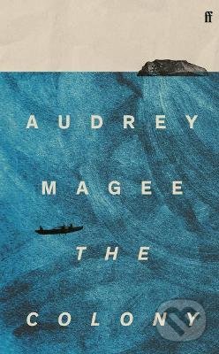 Kniha: The Colony (Audrey Magee). Pan Macmillan, 2022 Kniha: The Colony (Audrey Magee). Pan Macmillan, 2022