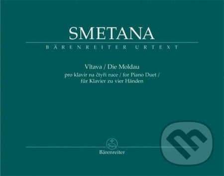 Vltava pro klavír na čtyři ruce - Bedřich Smetana, Hugh Macdonald (Editor), Bärenreiter Praha, 2022