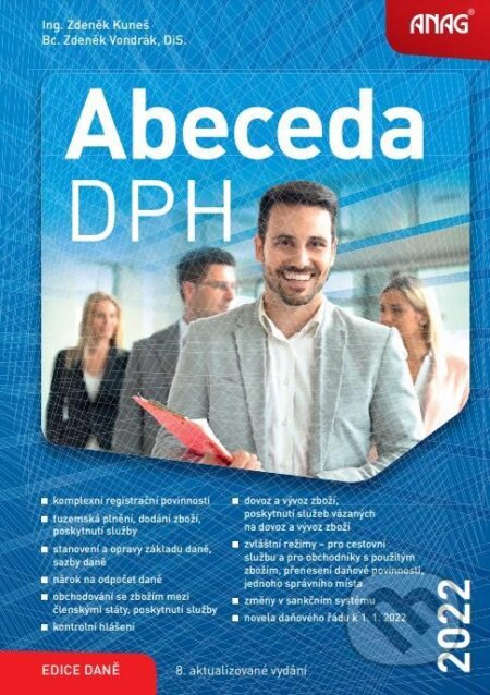 Kniha: Abeceda DPH 2022 (Zdeněk Vondrák a Zdeněk Kuneš). ANAG, 2022 Kniha: Abeceda DPH 2022 (Zdeněk Vondrák a Zdeněk Kuneš). ANAG, 2022