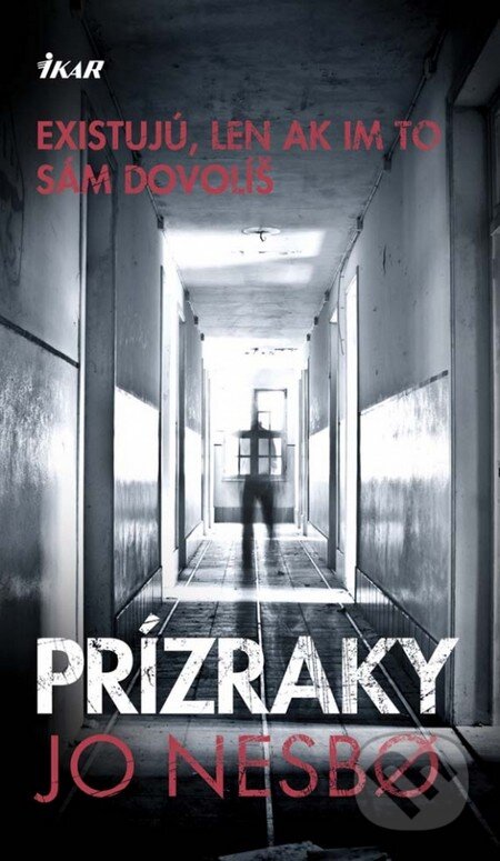 Kniha: Prízraky (Jo Nesbo). Ikar, 2013 Kniha: Prízraky (Jo Nesbo). Ikar, 2013