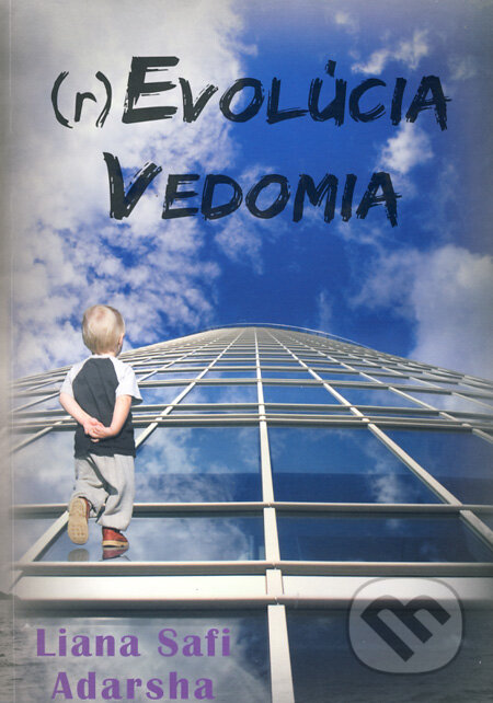 Kniha: (R)evolúcia vedomia (Liana Laga). HladoHlas, 2012 Kniha: (R)evolúcia vedomia (Liana Laga). HladoHlas, 2012