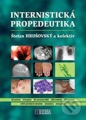 Kniha: Internistická propedeutika (Štefan Hrušovský). Herba, 2012 Kniha: Internistická propedeutika (Štefan Hrušovský). Herba, 2012