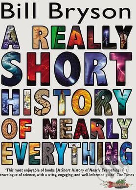 Kniha: A Really Short History of Nearly Everything (Bill Bryson). Corgi Books, 2010 Kniha: A Really Short History of Nearly Everything (Bill Bryson). Corgi Books, 2010