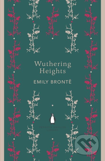 Kniha: Wuthering Heights (Emily Brontë). Penguin Books, 2012 Kniha: Wuthering Heights (Emily Brontë). Penguin Books, 2012