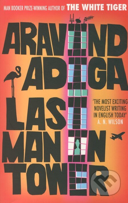 Kniha: Last Man in Tower (Aravind Adiga). Atlantic Books, 2011 Kniha: Last Man in Tower (Aravind Adiga). Atlantic Books, 2011