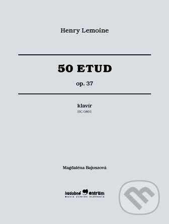 Kniha: 50 Etud (Henry Lemoine). Hudobné centrum, 2008 Kniha: 50 Etud (Henry Lemoine). Hudobné centrum, 2008