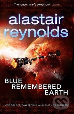 Kniha: Blue Remembered Earth (Alastair Reynolds). Orion, 2012 Kniha: Blue Remembered Earth (Alastair Reynolds). Orion, 2012