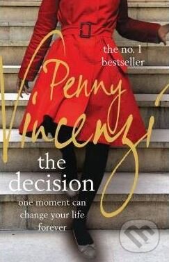 Kniha: The Decision (Penny Vincenzi). Headline Book, 2012 Kniha: The Decision (Penny Vincenzi). Headline Book, 2012