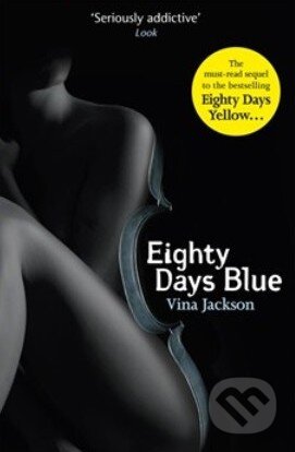 Kniha: Eighty Days Blue (Vina Jackson). Orion, 2012 Kniha: Eighty Days Blue (Vina Jackson). Orion, 2012