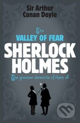 Sherlock Holmes: The Valley of Fear - Arthur Conan Doyle, Headline Book, 2007