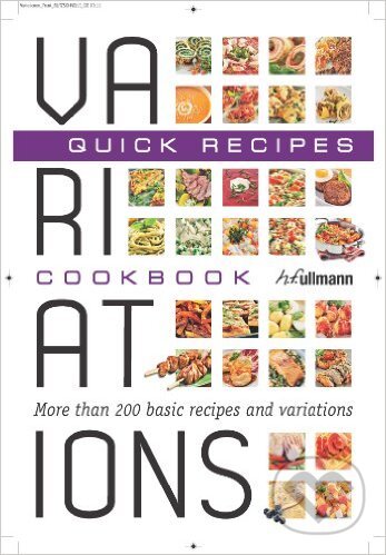 Kniha: Variations Cookbook (Sylvia Winnewisser). Ullmann, 2012 Kniha: Variations Cookbook (Sylvia Winnewisser). Ullmann, 2012